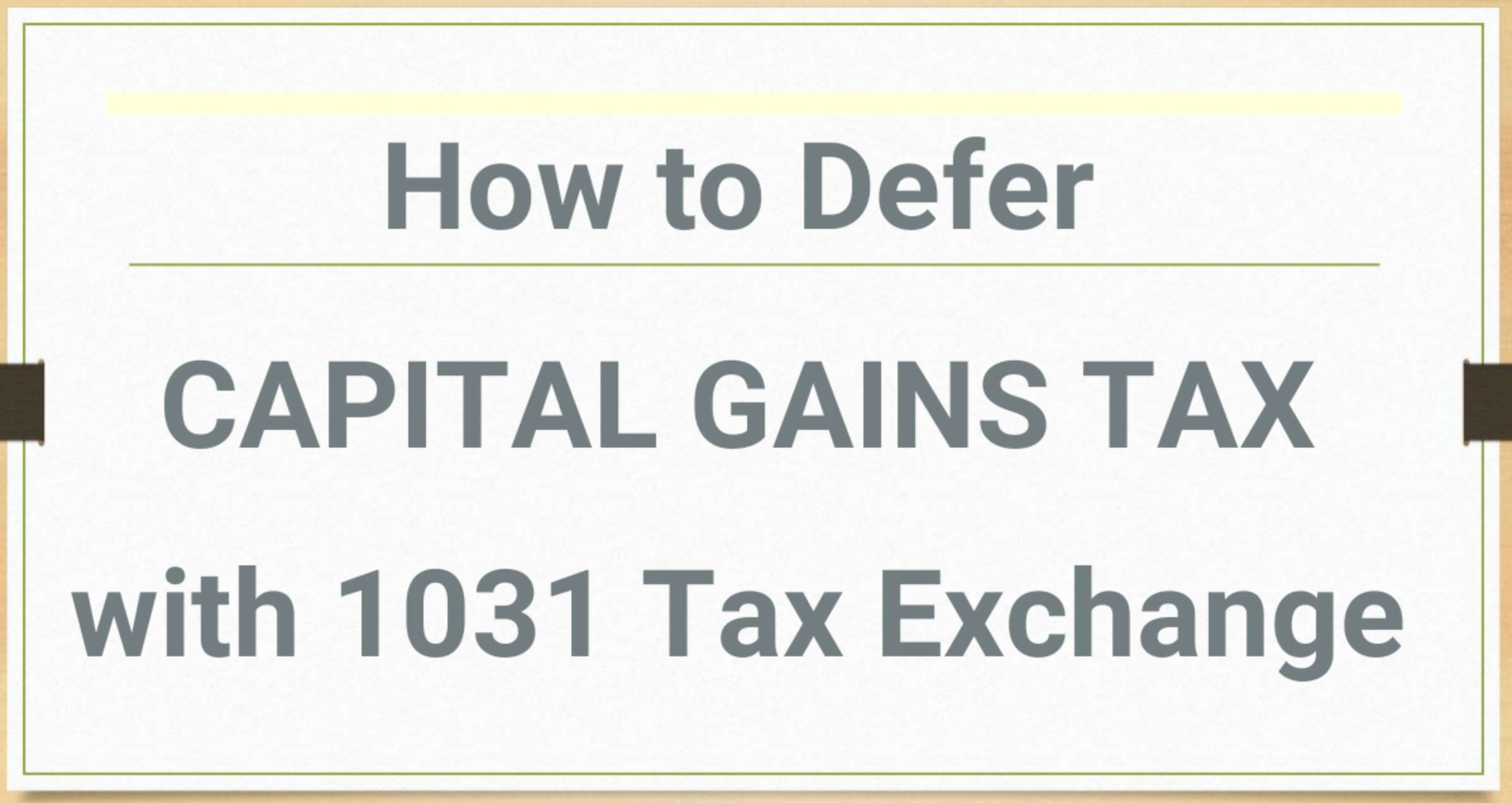 How to Defer Your Capital Gains Tax with a 1031 Exchange reviv